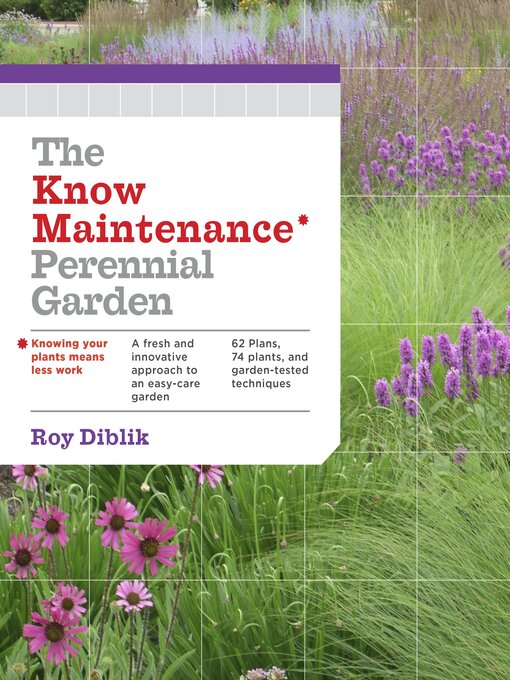 Title details for The Know Maintenance Perennial Garden by Roy Diblik - Wait list